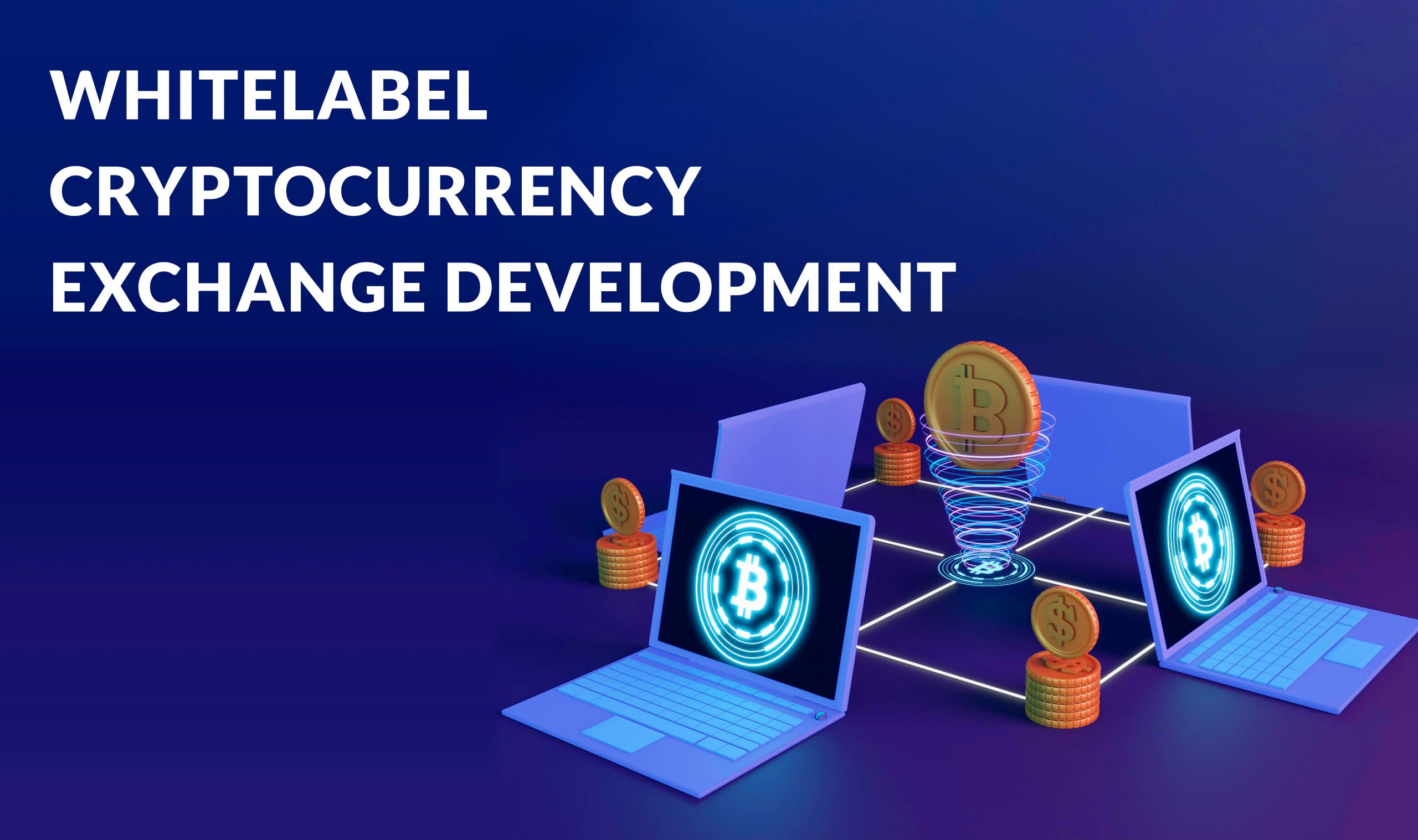 Whitelabel Cryptocurrency Exchange Development