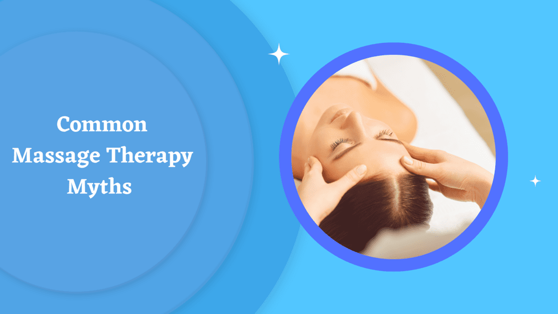 Top Myths About Massage Therapy