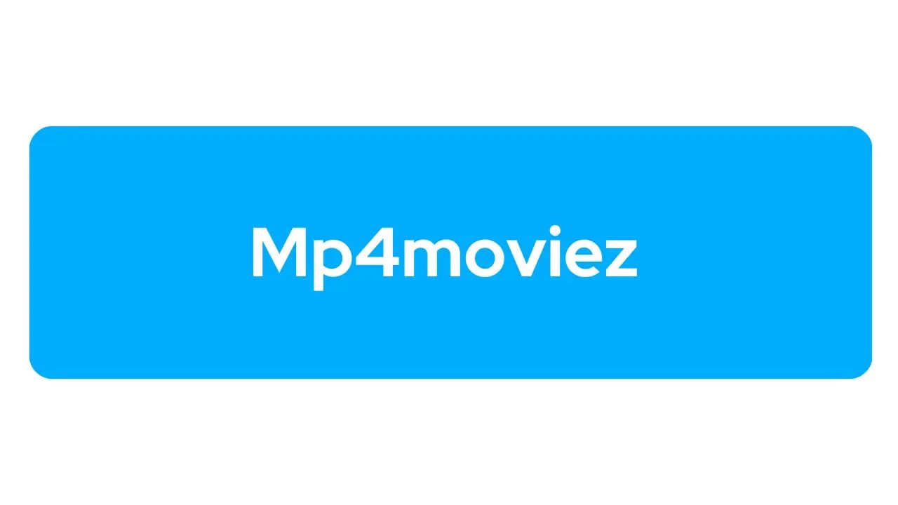 MP4Moviez: Is it Safe and Legal to Download Movies from this Website?