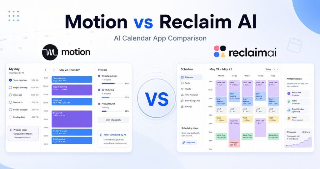 Motion vs Reclaim AI: Which AI Calendar App Should You Choose?